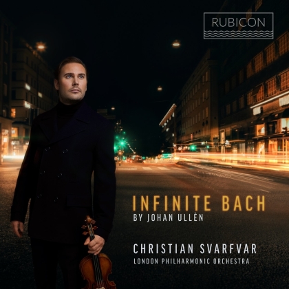 Christian Svarfar, London Philharmonic Orchestra, Johann Sebastian Bach (1685-1750) & J. Ullen - Infinite Bach (Recomposed By J. Ullen)