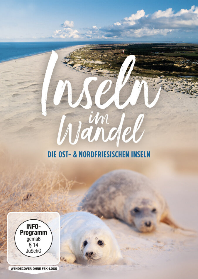 Inseln im Wandel - Die Ost- & Nordfriesischen Inseln