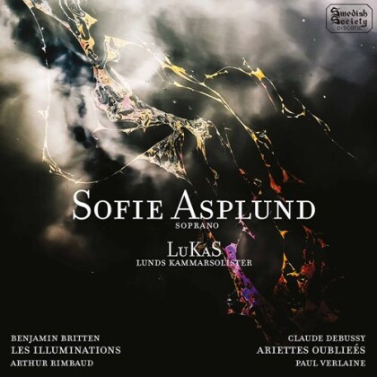Lukas, Lunds Kammarsolister, Benjamin Britten (1913-1976), Claude Debussy (1862-1918), Sofie Asplund, … - Les Illuminations