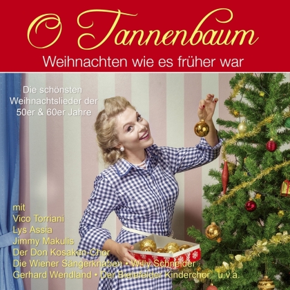 O Tannenbaum - Weihnachten wie's früher war (2 CDs)