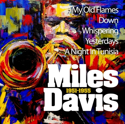 Miles Davis - Miles Davis 1951 - 1955 (2 CDs)
