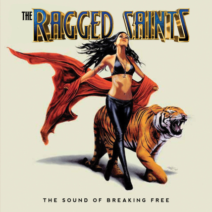 The Ragged Saints - Sound Of Breaking Free (2021 Reissue)