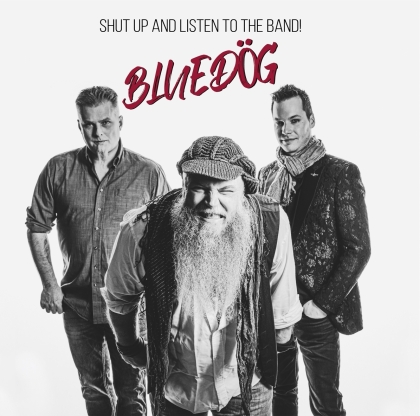 Bluedög - Shut Up And Listen To The Band (2 CDs)