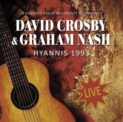 David Crosby & Graham Nash - Hyannis 1993