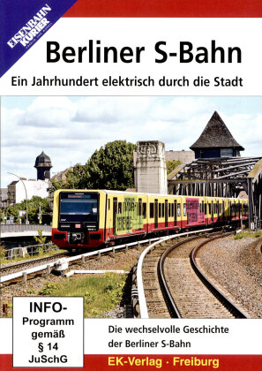 Berliner S-Bahn - Ein Jahrhundert elektrisch durch die Stadt (2021) (Eisenbahn-Kurier)