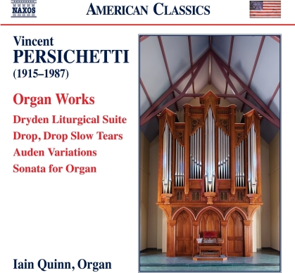 Vincent Persichetti (1915-1987) & Iain Quinn - Organ Works