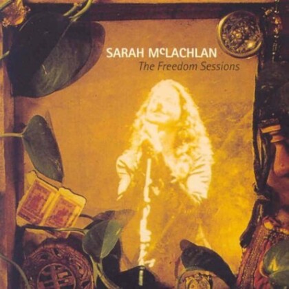 Sarah McLachlan - Freedom Sessions (2020 Reissue)