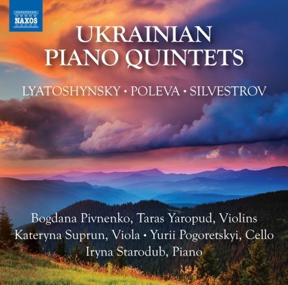 Boris Lyatoshinsky (1895-1968), Victoria Poleva, Valentin Silvestrov (*1937), Bogdana Pivnenko, Taras Yaropud, … - Ukrainian Piano Quintets