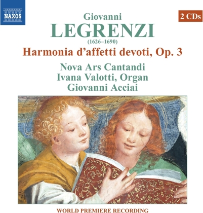 Nova Ars Cantandi, Giovanni Legrenzi (1626-1690), Giovanni Acciai & Ivana Valotti - Harmonia D'affetti Devoti Op. 3