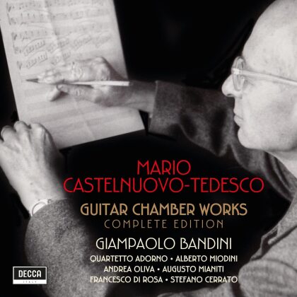 Mario Castelnuovo-Tedesco (1895-1968) & Giampaolo Bandini - Guitar Chamber Works