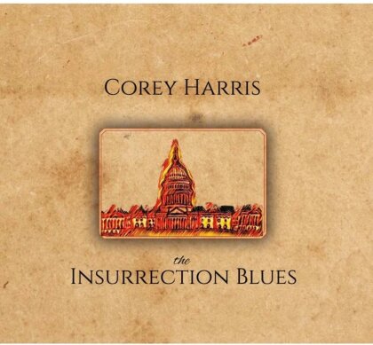 Corey Harris - Insurrection Blues