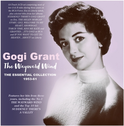 Gogi Grant - Wayward Wind: The Essential Collection 1955-61