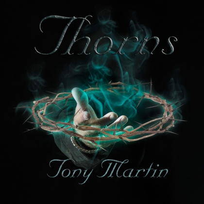 Tony Martin (Black Sabbath) - Thorns (Battlegod Productions)