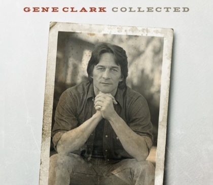 Gene Clark - Collected (3 CDs)