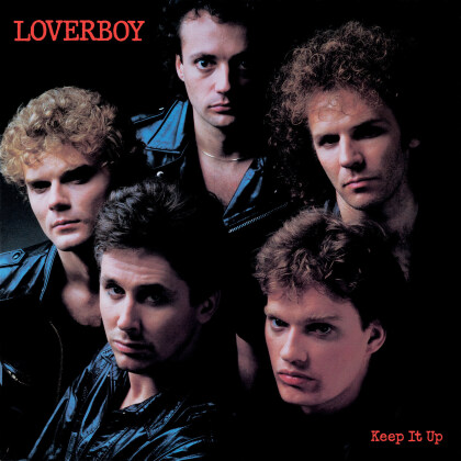 Loverboy - Keep It Up (2021 Reissue, Rock Candy, Remastered)