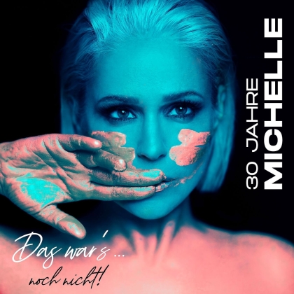 Michelle (Schlager) - 30 Jahre Michelle-Das War's... Noch Nicht! (Édition Deluxe, 2 CD)