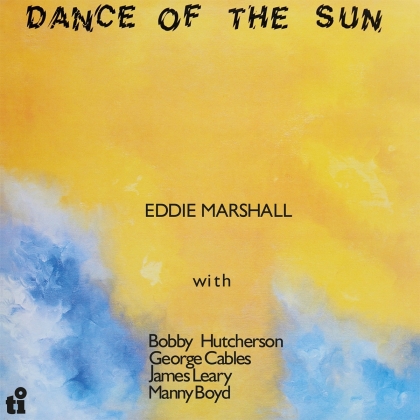 Eddie Marshall - Dance Of The Sun (2021 Reissue, Music On Vinyl, Limited to 1000 Copies, LP)