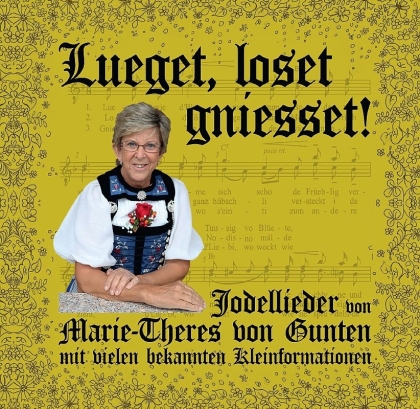 Marie-Theres von Gunten - Lueget, loset, gniesset!