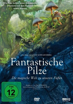 Fantastische Pilze - Die magische Welt zu unseren Füssen (2019)