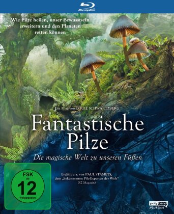 Fantastische Pilze - Die magische Welt zu unseren Füssen (2019)