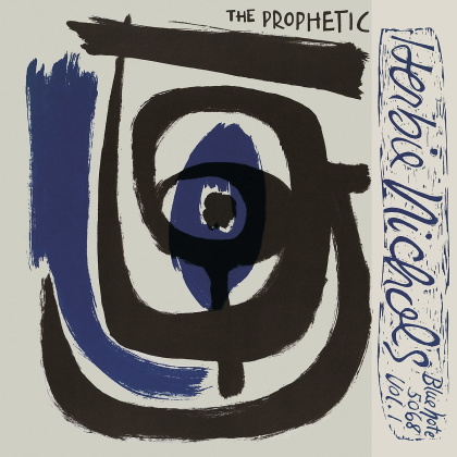 Herbie Nichols, Al McKibbon & Art Blakey - The Prophetic Herbie Nichols Vol. 1 & 2 (2021 Reissue, Blue Note, LP)