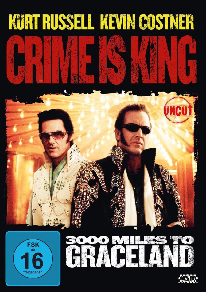 Crime is King - 3000 Miles to Graceland (2001) (Uncut)