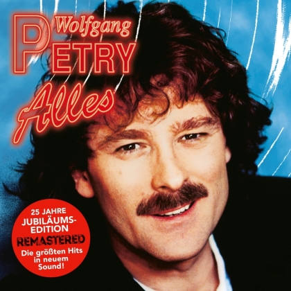 Wolfgang Petry - Alles (2021 Reissue, Version Remasterisée)