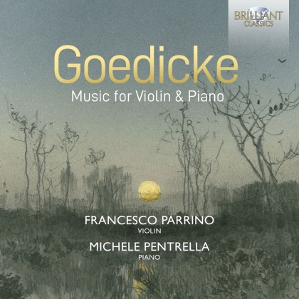 Francesco Parrino, Michele Pentrella & Alexander Fjodorowitsch Goedicke (1877-1957) - Goedicke Music For Violin & Piano