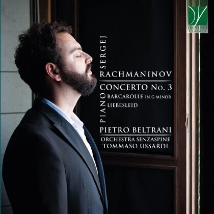 Sergej Rachmaninoff (1873-1943), Tommaso Ussardi, Pietro Beltrani & Orchestra Senzaspine - Piano Concerto No. 3