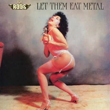 The Rods - Let Them Eat Metal (Black Vinyl, High Roller Records, 2021 Reissue, LP)