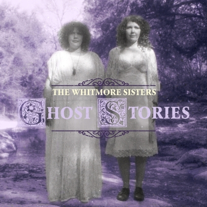 Whitmore Sisters - Ghost Stories (Colored, LP)
