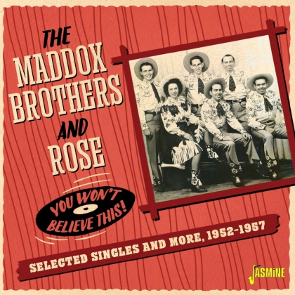 Maddox Brothers & Rose - You Won't Believe This!