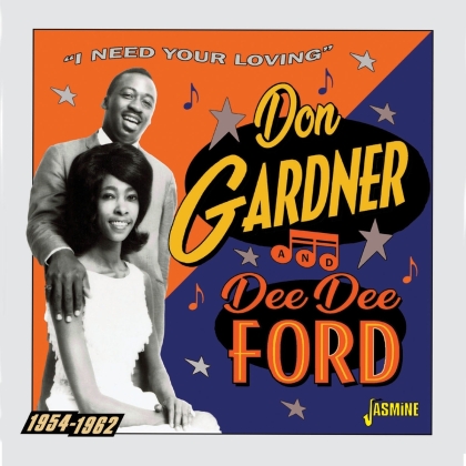 Don Gardner & Dee Dee Ford - I Need Your Loving 1954-1962