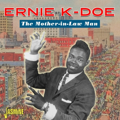 Ernie K Doe - Mother-In-Law Man