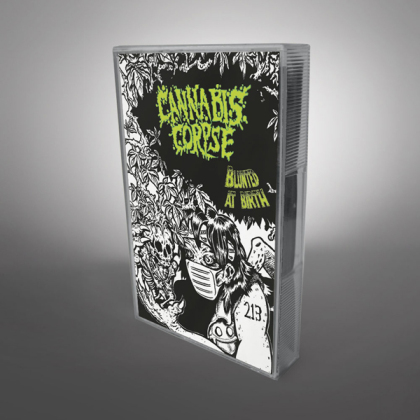 Cannabis Corpse - Blunted At Birth (2021 Reissue)