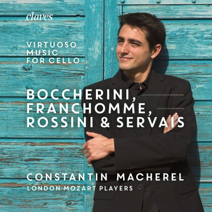 Luigi Boccherini (1743-1805), Auguste-Joseph Franchomme, Gioachino Rossini (1792-1868), Adrien Francois Servais (1807-1866), Sebastian Comberti, … - Virtuoso Music For Cello