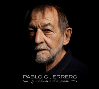 Pablo Guerrero - Y Volvimos A Abrazarnos