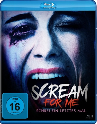 Scream for Me - Schrei ein letztes Mal (2017)
