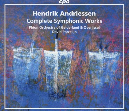Phion Orchestra of Gelderland & Overijssel & Hendrik Andriessen (1892-1981) - Complete Symphonic Works (4 CDs)