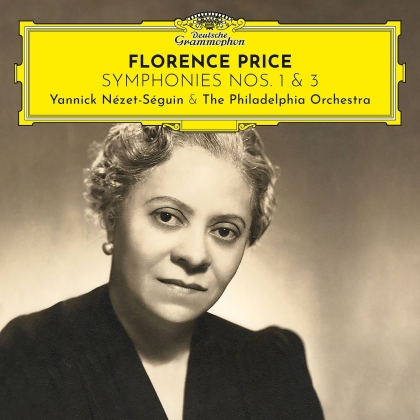Yannick Nezet-Seguin, The Philadelphia Orchestra & Florence Beatrice Price (1887-1953) - Symphonies Nos. 1 & 3