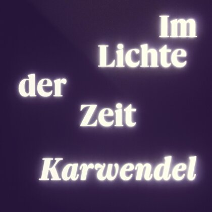 Karwendel - Im Lichte Der Zeit (Digipack)