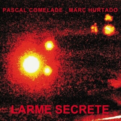 Pascal Comelade & Marc Hurtado - Larme Secrete (2021 Reissue, 2 LPs)