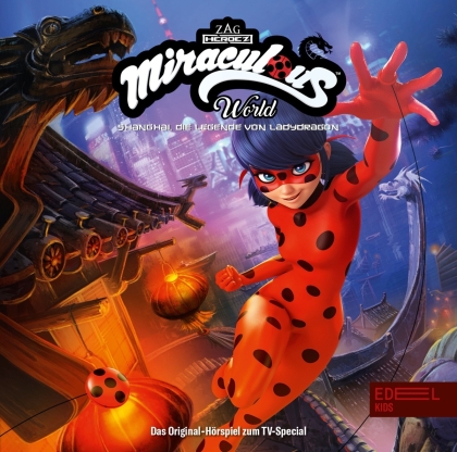 Miraculous - Shanghai - Die Legende von Lady Dragon