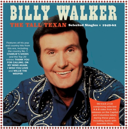 Billy Walker - Tall Texan Selected Singles 1949-62 (Boxset, 2 CDs)