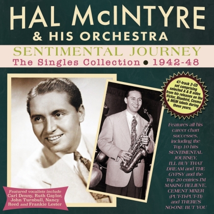 Hal McIntyre - Sentimental Journey - The Singles Collection 1942-48 (2 CDs)