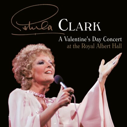 Petula Clark - A Valentine S Day Concert At The Royal Albert Hall (2 CDs)