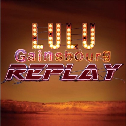 Lulu Gainsbourg - Replay