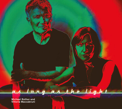 Michael Rother & Vittoria Maccabruni - As Long As The Light