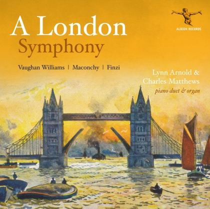 Lynn Arnold, Charles Matthews, Ralph Vaughan Williams (1872-1958), Elizabeth Maconchy (1907-1994) & Gerald Finzi (1901-1956) - A London Symphony And Other Works