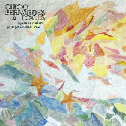 Chico Bernardes & Fools - Quero Saber & Pra Proxima Vez (Limited Edition, 7" Single)